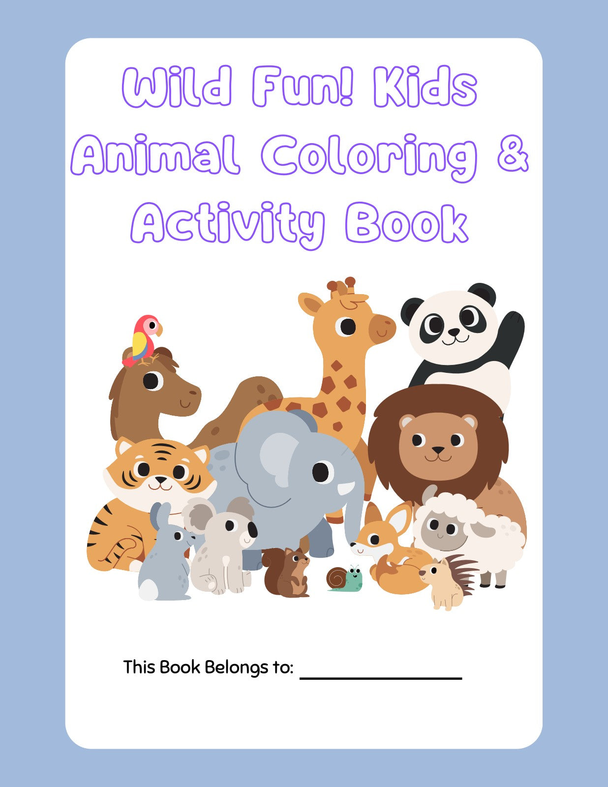 Wild Fun Kids Animal Coloring & Activity Book Cover