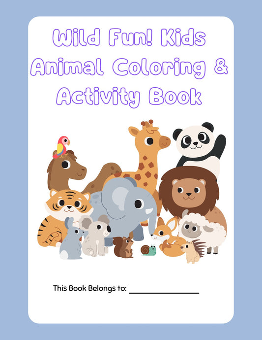 Wild Fun Kids Animal Coloring & Activity Book Cover