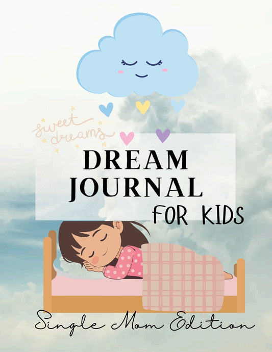 Dream Journal for Kids Single Mom Edition Cover
