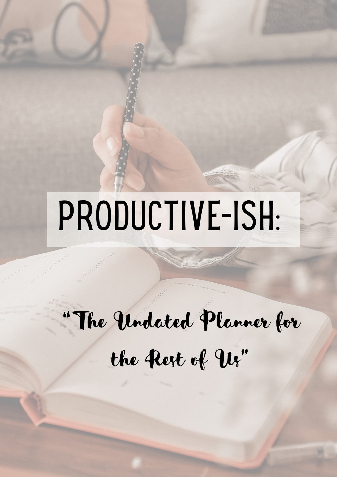 Productive-ish Undated Planner Cover
